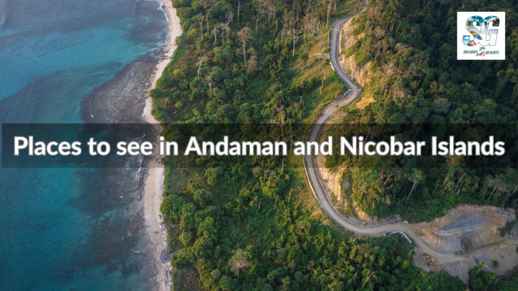 Places to See in Andaman and Nicobar Islands