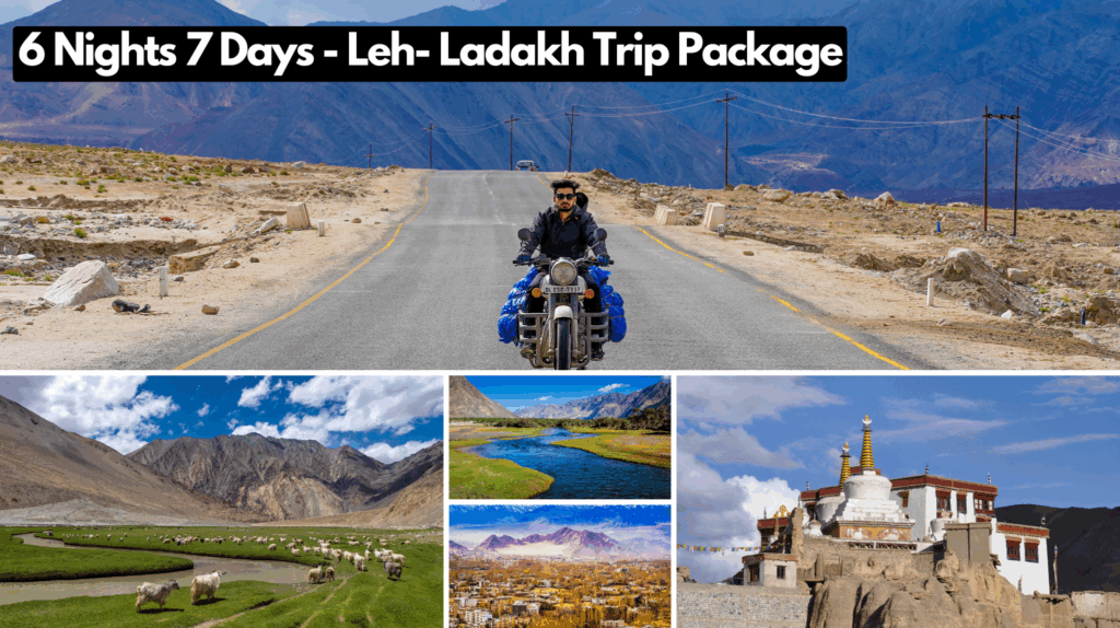 6 Nights 7 Days Leh Ladakh Trip Package
