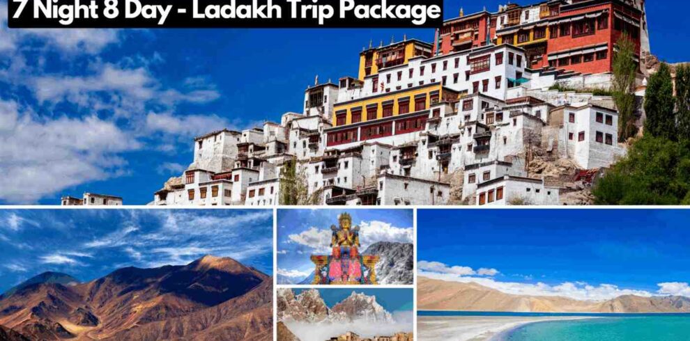7 Nights – 8 Days – Paradise Ladakh Trip Package