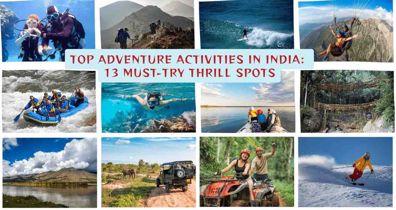 Adventure Activities in India 13 Must-Try Thrills Across the Country