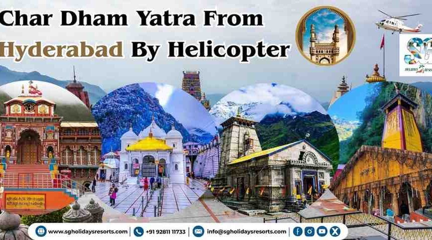 Char Dham Yatra from Hyderabad by Helicopter
