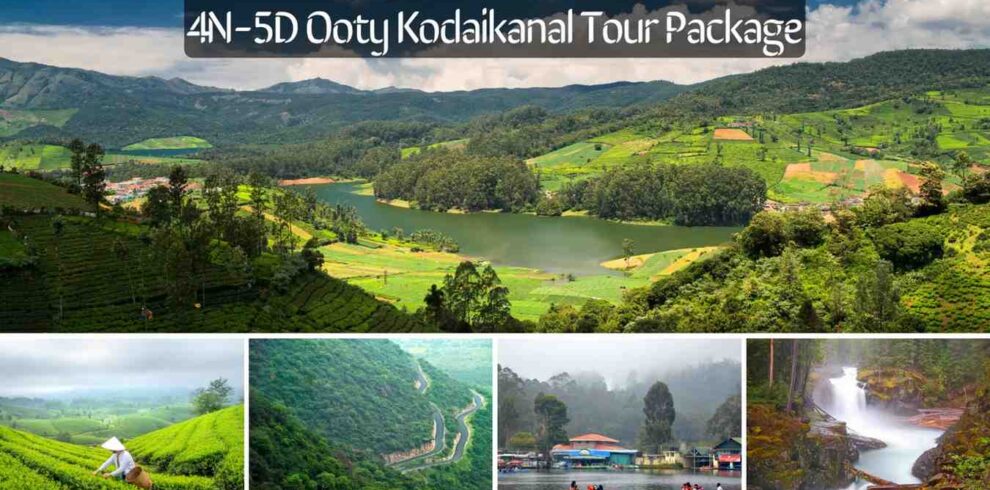 4N-5D-Ooty-Kodaikanal-Tour-Packag