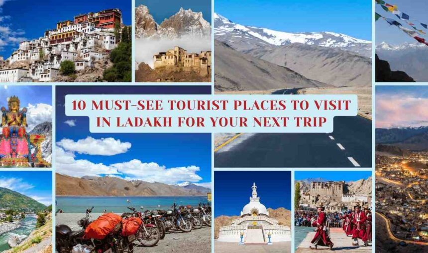 Tourist Places to Visit in Ladakh Leh